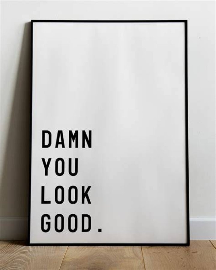 Damn, You Look So Good – Hollywood Life