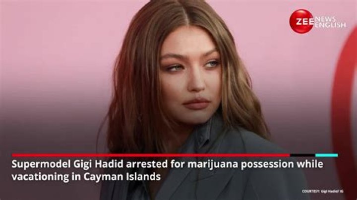 Gigi Hadid Arrested In Cayman Islands For Carrying Marijuana